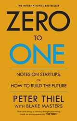 9780753555194-0753555190-Zero to One: Notes on Start Ups, or How to Build the Future