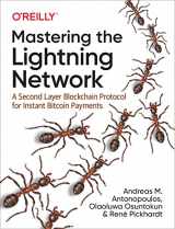 9781492054863-1492054860-Mastering the Lightning Network: A Second Layer Blockchain Protocol for Instant Bitcoin Payments