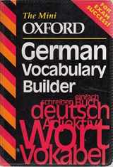9780199103904-0199103909-The Mini Oxford German Vocabulary Builder (The Mini Oxford Vocabulary Builders)