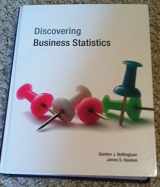 9781935782872-1935782878-Discovering Business Statistics Textbook