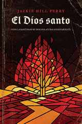 9781087740034-1087740037-El Dios Santo: Cómo la santidad de Dios nos ayuda a confiar en Él (Spanish Edition)
