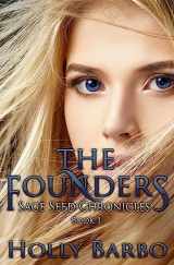 9781530465361-1530465362-The Founders (Sage Seed Chronicles)