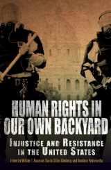 9780812243604-0812243609-Human Rights in Our Own Backyard: Injustice and Resistance in the United States (Pennsylvania Studies in Human Rights)