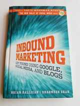 9780470499313-0470499311-Inbound Marketing: Get Found Using Google, Social Media, and Blogs