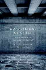9780195338935-0195338936-Confessions of Guilt: From Torture to Miranda and Beyond