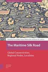 9789463722247-9463722246-The Maritime Silk Road: Global Connectivities, Regional Nodes, Localities (Asian Borderlands)
