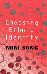 9780745622767-0745622763-Choosing Ethnic Identity