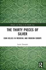 9780367688042-0367688042-The Thirty Pieces of Silver (Religion and Money in the Middle Ages)