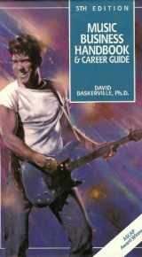 9780933056060-0933056060-Music Business Handbook & Career Guide (MUSIC BUSINESS HANDBOOK AND CAREER GUIDE)