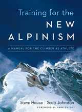 9781938340239-193834023X-Training for the New Alpinism: A Manual for the Climber as Athlete