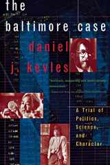 9780393319705-0393319709-The Baltimore Case: A Trial of Politics, Science, and Character