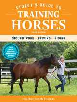 9781635861204-1635861209-Storey's Guide to Training Horses, 3rd Edition: Ground Work, Driving, Riding