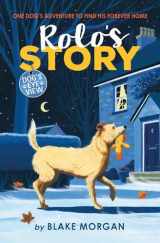 9781680102550-1680102559-Rolo's Story (Dog's Eye View)
