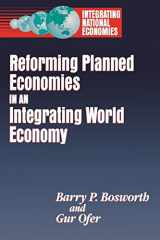 9780815710479-081571047X-Reforming Planned Economies in an Integrating World Economy (Integrating National Economies : Promise and Pitfalls)