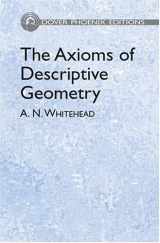 9780486442457-0486442454-The Axioms of Descriptive Geometry (Dover Phoenix Editions)