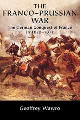 9780521617437-052161743X-The Franco-Prussian War: The German Conquest of France in 1870-1871
