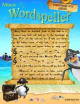 9781974056552-1974056554-Wordspeller. Worksheets-only edition: A whimsical note speller. This edition does not include the note reading lessons that are in the original, ... music note reading text books and work books)