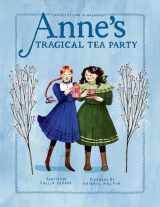 9780735267350-0735267359-Anne's Tragical Tea Party: Inspired by Anne of Green Gables (An Anne Chapter Book)