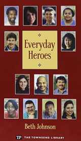 9780944210284-0944210287-Everyday Heroes (Townsend Library)