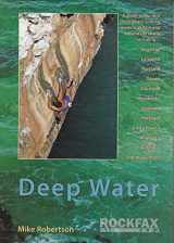 9781873341766-1873341768-Deep Water: Rockfax Guidebook to Deep Water Soloing (Rockfax Climbing Guide Series) by Robertson, Mike (2007) Paperback