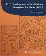 9781940111902-1940111900-PHP Development with Windows Subsystem for Linux (WSL): A php[architect] guide