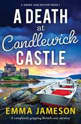 9781800197619-1800197616-A Death at Candlewick Castle: A completely gripping British cozy mystery (A Jemima Jago Mystery)