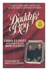 9780385297301-0385297300-Daddy's Boy: A Son's Shocking Account of Life with a Famous Father