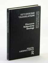 9780415060509-0415060508-Rethinking Translation: Discourse, Subjectivity, Ideology