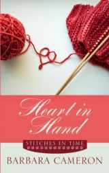 9781410459121-1410459128-Heart in Hand (Thorndike Press large print clean reads: Stitches in time)