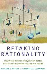 9780195368574-0195368576-Retaking Rationality: How Cost-Benefit Analysis Can Better Protect the Environment and Our Health