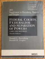 9780314274397-0314274391-Federal Courts, Federalism and Separation of Powers, Cases and Materials, 4th, 2011 Supplement