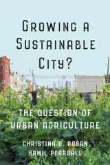 9781442628557-1442628553-Growing a Sustainable City?: The Question of Urban Agriculture (Utp Insights)