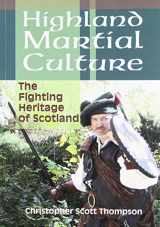 9781581606928-1581606923-Highland Martial Culture: The Fightin Heritage of Scotland