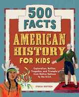 9781648764356-1648764355-American History for Kids: 500 Facts! (History Facts for Kids)