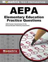 9781627339544-162733954X-AEPA Elementary Education Practice Questions: AEPA Practice Tests & Review for the Arizona Educator Proficiency Assessments