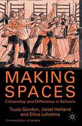 9780333664414-0333664418-Making Spaces: Citizenship and Difference in Schools