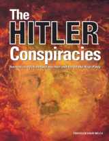 9780785829690-0785829695-The Hitler Conspiracies: Secrets and Lies Behind the Rise and Fall of the Nazi Party