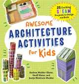 9781685392444-168539244X-Awesome Architecture Activities for Kids: 25 Exciting STEAM Projects to Design and Build (Awesome STEAM Activities for Kids)