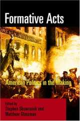 9780812240122-081224012X-Formative Acts: American Politics in the Making