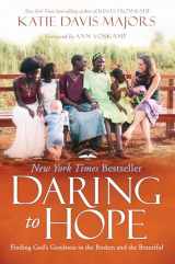 9780735290600-0735290601-Daring to Hope: Finding God's Goodness in the Broken and the Beautiful