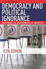 9780804798037-0804798036-Democracy and Political Ignorance: Why Smaller Government Is Smarter, Second Edition