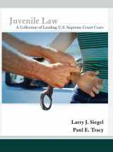 9780131347786-0131347780-Juvenile Law: A Collection of Leading U.S. Supreme Court Cases