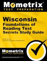 9781630942588-1630942588-Wisconsin Foundations of Reading Test Secrets Study Guide: Review for the Wisconsin Foundations of Reading Test (Mometrix Secrets Study Guides)