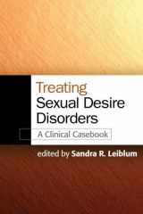 9781606236369-1606236369-Treating Sexual Desire Disorders: A Clinical Casebook