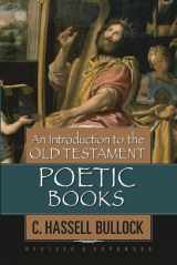 9780802441577-0802441572-An Introduction to the Old Testament Poetic Books