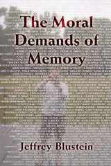 9780521709729-0521709725-The Moral Demands of Memory