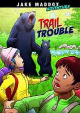 9781496586940-1496586948-Trail Trouble (Jake Maddox Adventure)