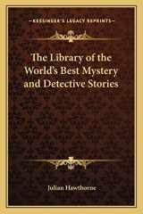 9781162786100-1162786108-The Library of the World's Best Mystery and Detective Stories