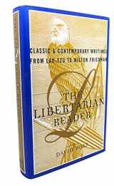 9780684832005-0684832003-The LIBERTARIAN READER: Classic & Contemporary Writings from Lao-Tzu to Milton Friedman