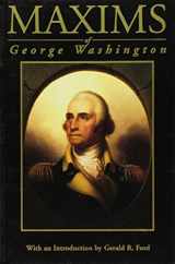 9780931917165-0931917166-Maxims of George Washington: Political, Military, Social, Moral, and Religious